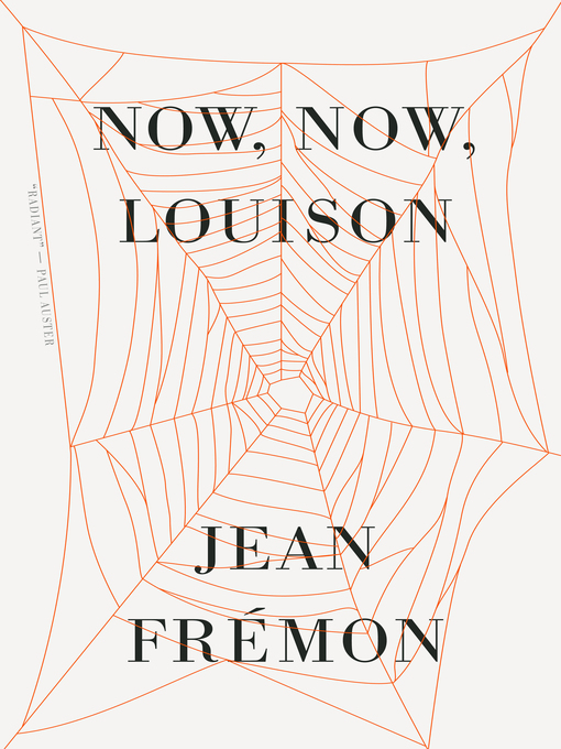 Title details for Now, Now, Louison by Jean Frémon - Wait list